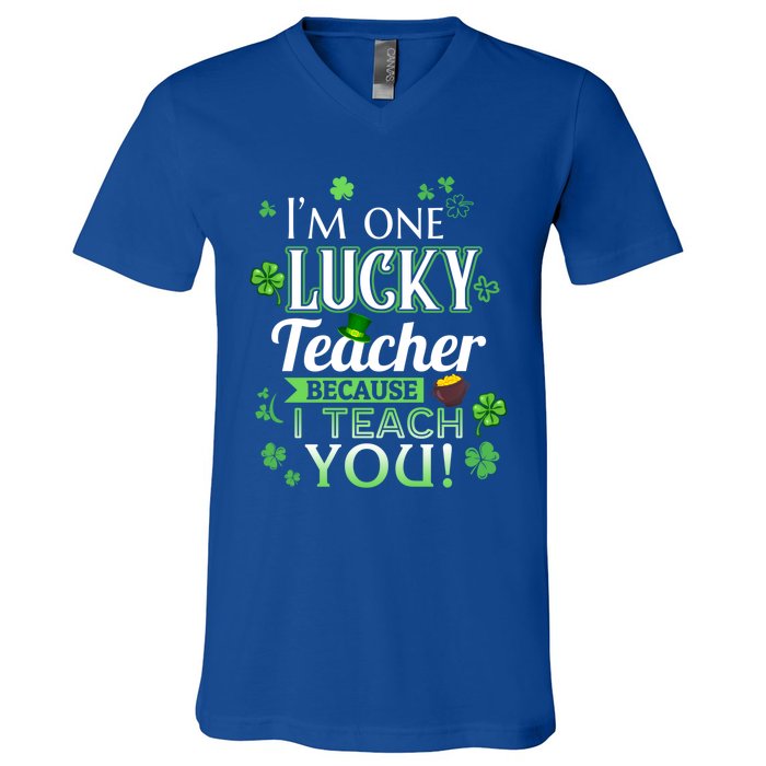 St Patrick's Day Teacher Lucky Because I Teach You Cool Gift V-Neck T-Shirt