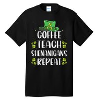 St Patricks Dayeachers Design Foreacher Who Loves Coffee Tall T-Shirt