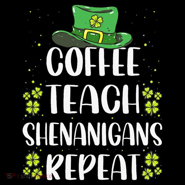 St Patricks Dayeachers Design Foreacher Who Loves Coffee Button