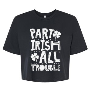 Saint Patrick's Day Part Irish Allrouble Bella+Canvas Jersey Crop Tee