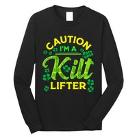 St Patrick's Day Caution I'm A Kilt Lifter Long Sleeve Shirt