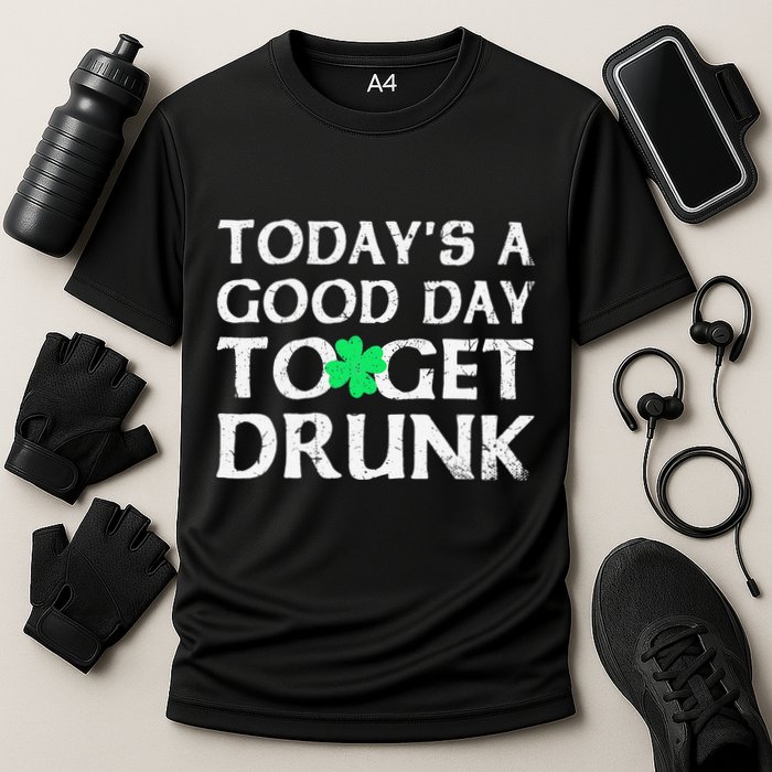 St Patrick's Dayoday's A Good Dayo Get Drunk Performance Shirt