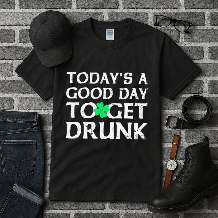 St Patrick's Dayoday's A Good Dayo Get Drunk Tall T-Shirt