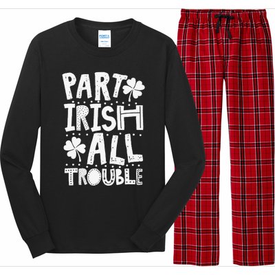 Saint Patrick's Day Part Irish All Trouble Funny Long Sleeve Pajama Set