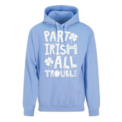 Saint Patrick's Day Part Irish All Trouble Funny Unisex Surf Hoodie