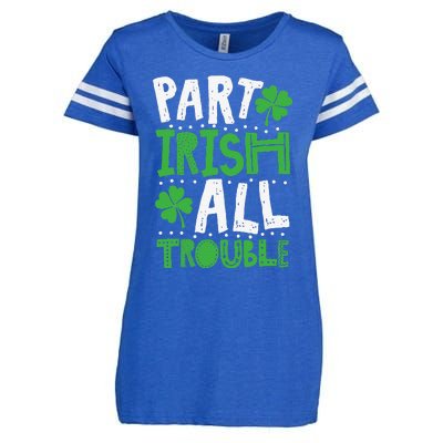 Saint Patrick's Day Part Irish All Trouble Gift Enza Ladies Jersey Football T-Shirt