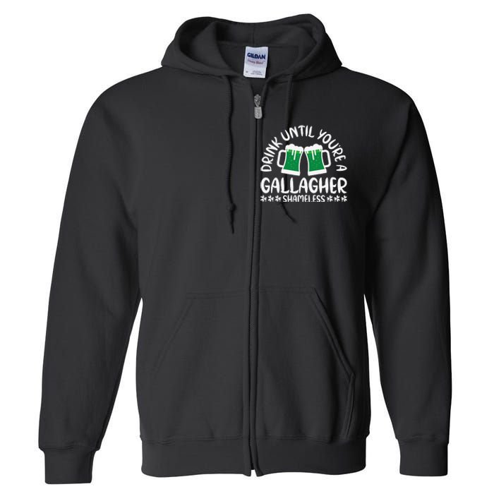 Saint Patrick's Day Funny Sarcastic Quote Gallagher Green Full Zip Hoodie