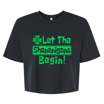 St Patricks Day Let The Shenanigans Begin Bella+Canvas Jersey Crop Tee