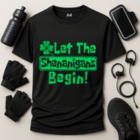 St Patricks Day Let The Shenanigans Begin Performance Shirt