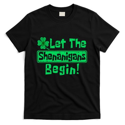 St Patricks Day Let The Shenanigans Begin T-Shirt