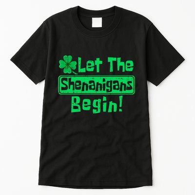 St Patricks Day Let The Shenanigans Begin Tall T-Shirt