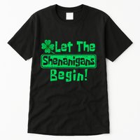 St Patricks Day Let The Shenanigans Begin Tall T-Shirt