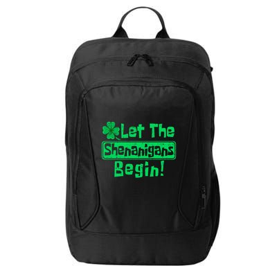 St Patricks Day Let The Shenanigans Begin City Backpack