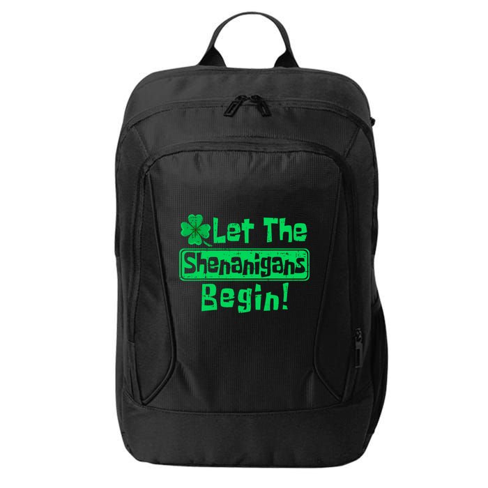 St Patricks Day Let The Shenanigans Begin City Backpack