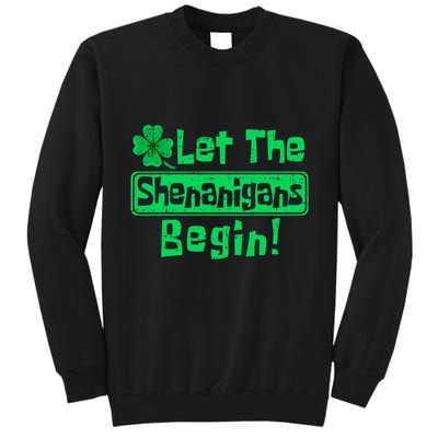 St Patricks Day Let The Shenanigans Begin Tall Sweatshirt