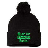 St Patricks Day Let The Shenanigans Begin Pom Pom 12in Knit Beanie