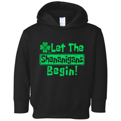 St Patricks Day Let The Shenanigans Begin Toddler Hoodie
