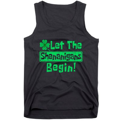 St Patricks Day Let The Shenanigans Begin Tank Top
