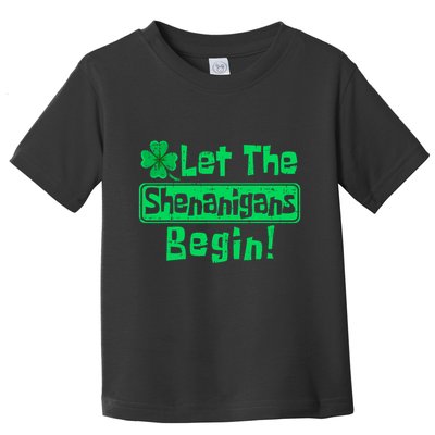St Patricks Day Let The Shenanigans Begin Toddler T-Shirt