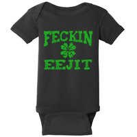 St Patricks Day Feckin Eejit Funny Irish Drinking Gift Baby Bodysuit