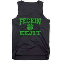 St Patricks Day Feckin Eejit Funny Irish Drinking Gift Tank Top