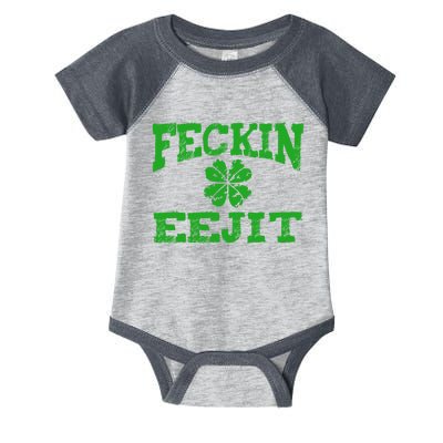 St Patricks Day Feckin Eejit Funny Irish Drinking Gift Infant Baby Jersey Bodysuit