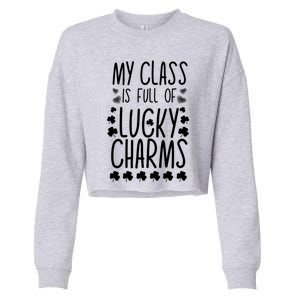 St Patrick's Day My Class Is Full Of Little Lucky Gift Cropped Pullover Crew