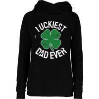 St Patrick's Day Shamrock Luckiest Dad Irish Saint Paddy's Womens Funnel Neck Pullover Hood