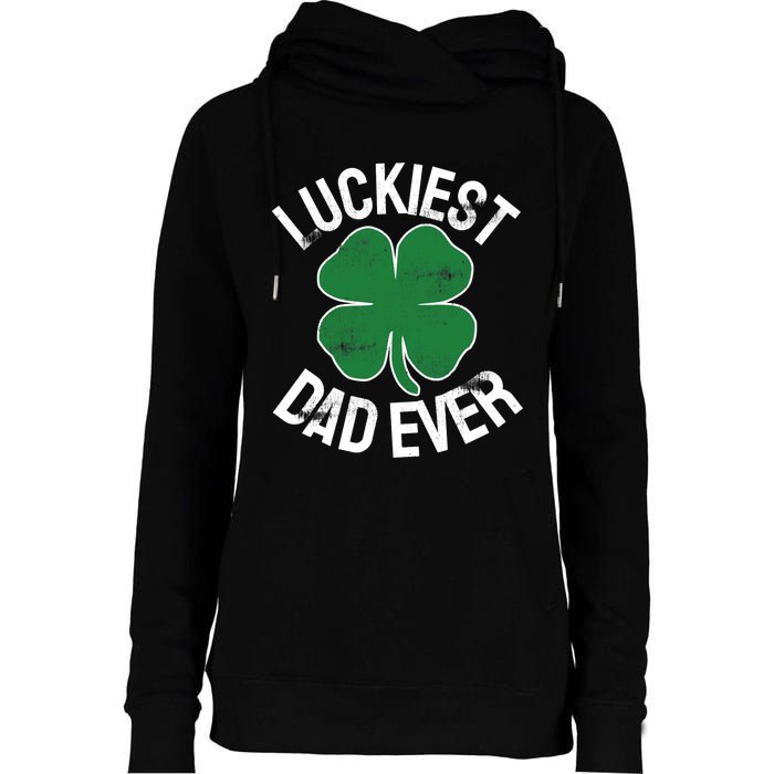 St Patrick's Day Shamrock Luckiest Dad Irish Saint Paddy's Womens Funnel Neck Pullover Hood