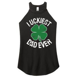 St Patrick's Day Shamrock Luckiest Dad Irish Saint Paddy's Women's Perfect Tri Rocker Tank