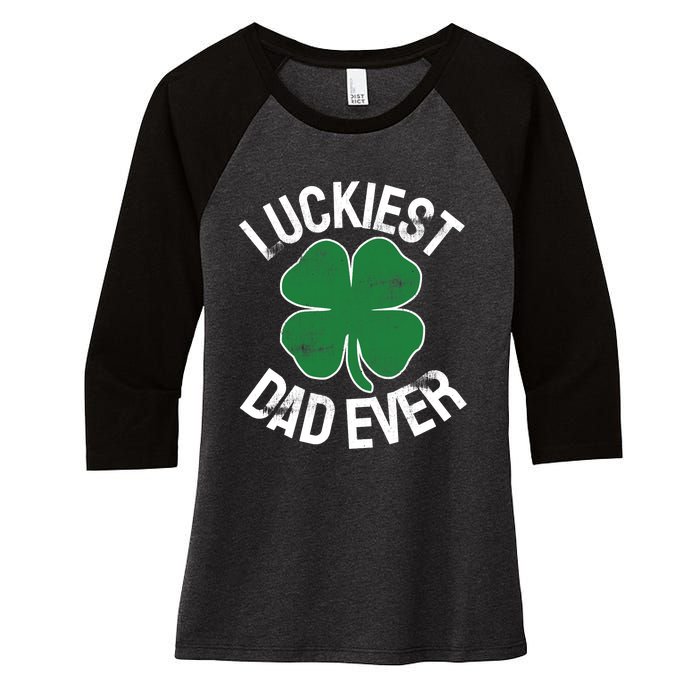 St Patrick's Day Shamrock Luckiest Dad Irish Saint Paddy's Women's Tri-Blend 3/4-Sleeve Raglan Shirt