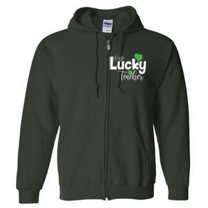 St Patricks Day One Lucky Teacher Full Zip Hoodie