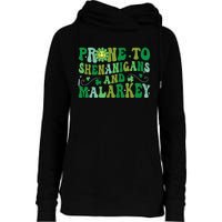 St. Patrick's Day Funny Prone To Shenanigans And Malarkey Womens Funnel Neck Pullover Hood