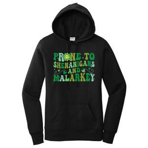 St. Patrick's Day Funny Prone To Shenanigans And Malarkey Women's Pullover Hoodie