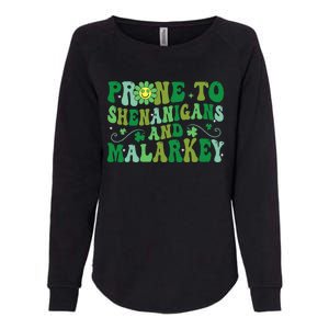 St. Patrick's Day Funny Prone To Shenanigans And Malarkey Womens California Wash Sweatshirt