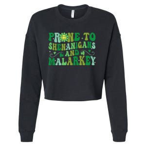 St. Patrick's Day Funny Prone To Shenanigans And Malarkey Cropped Pullover Crew