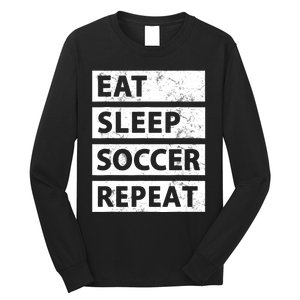 Soccer Player Eat Sleep Soccer Long Sleeve Shirt