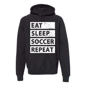 Soccer Player Eat Sleep Soccer Premium Hoodie