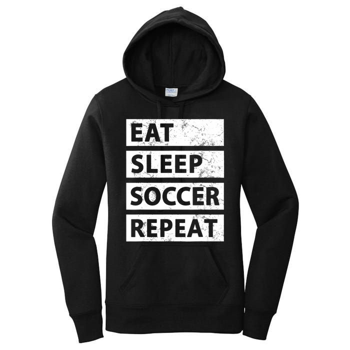 Soccer Player Eat Sleep Soccer Women's Pullover Hoodie