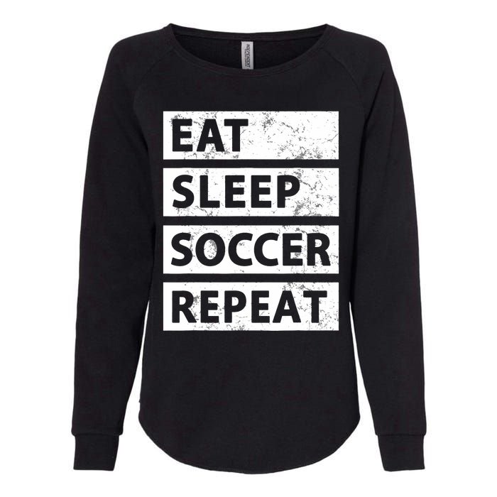 Soccer Player Eat Sleep Soccer Womens California Wash Sweatshirt