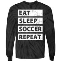 Soccer Player Eat Sleep Soccer Tie-Dye Long Sleeve Shirt