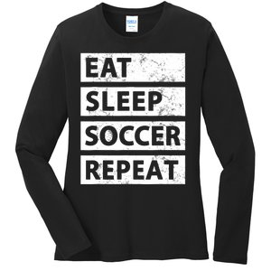 Soccer Player Eat Sleep Soccer Ladies Long Sleeve Shirt