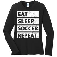 Soccer Player Eat Sleep Soccer Ladies Long Sleeve Shirt