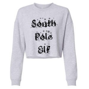 South Pole Elf Funny Novelty Christmas Snowflake Adult Humor Great Gift Cropped Pullover Crew