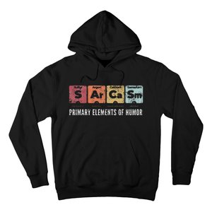 Sarcasm Primary Elements Of Humor Periodic Table Science Fun Hoodie