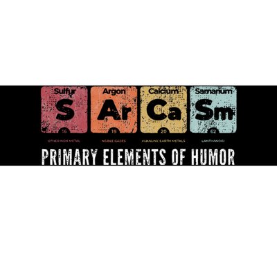 Sarcasm Primary Elements Of Humor Periodic Table Science Bumper Sticker