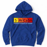 Sarcasm Primary Elements Of Humor Hoodie