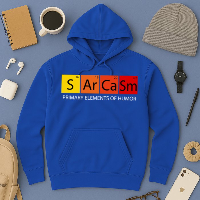 Sarcasm Primary Elements Of Humor Hoodie