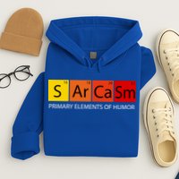 Sarcasm Primary Elements Of Humor Hoodie