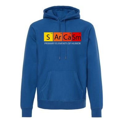 Sarcasm Primary Elements Of Humor Premium Hoodie